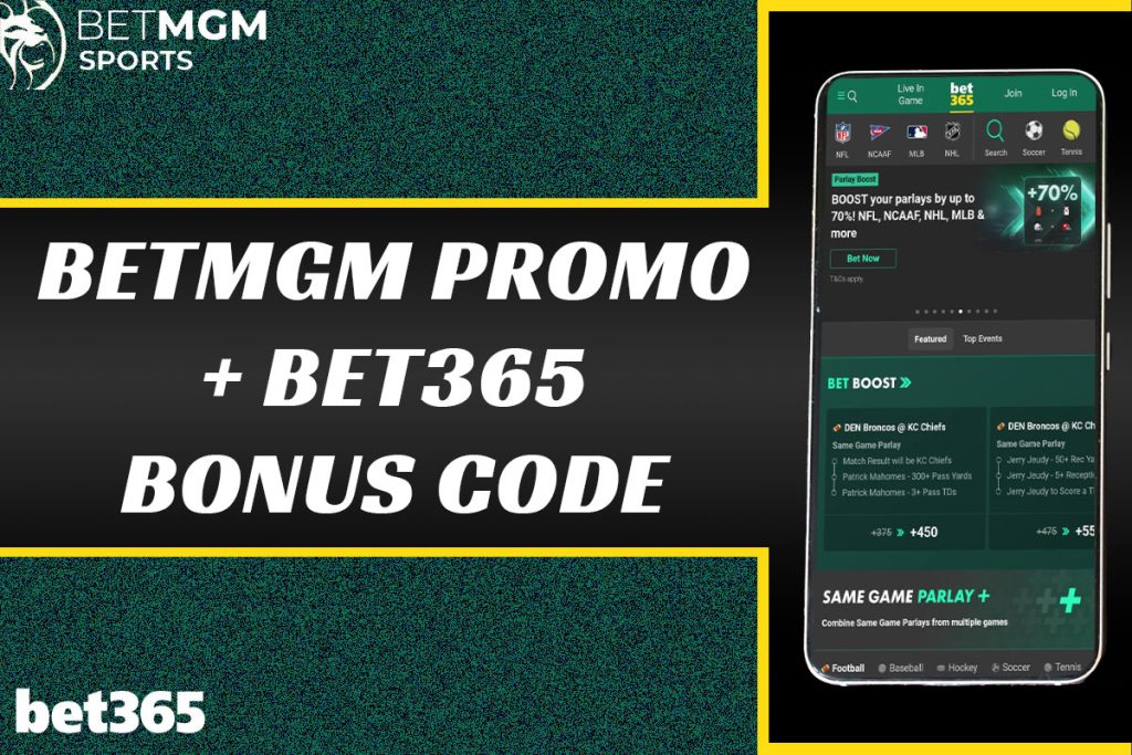 betmgm promo bet365 bonus code